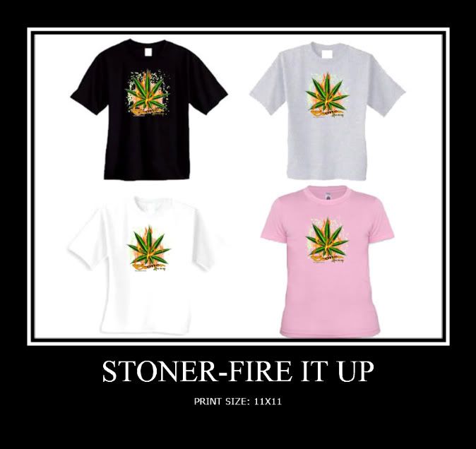 STONER FIRE IT UP GIFT T SHIRT WEED BEER MARIJUANA LD  