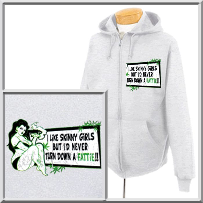 Wont Turn Down A Fattie WEED POT SWEATSHIRT S 2X,3X,4X  