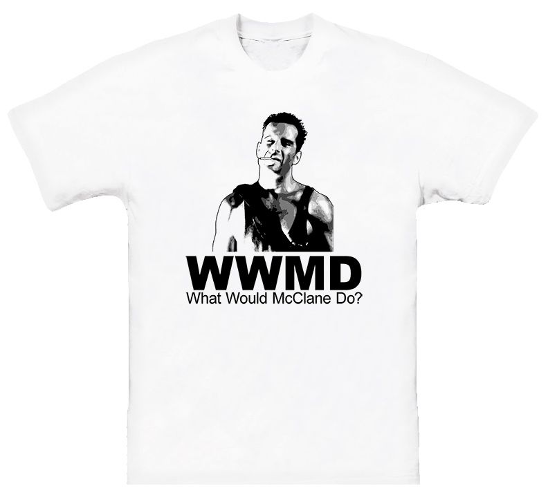 What Would John McClane Do Die Hard NEW White T Shirt  