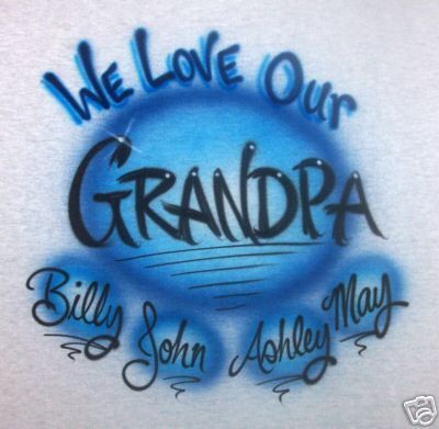 WE LOVE OUR GRANDPA PERSONALIZED AIRBRUSH T  SHIRT S XL  