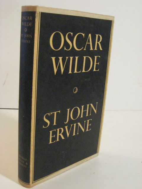 1951 ST JOHN ERVINE OSCAR WILDE PRESENT TIME APPRAISAL  