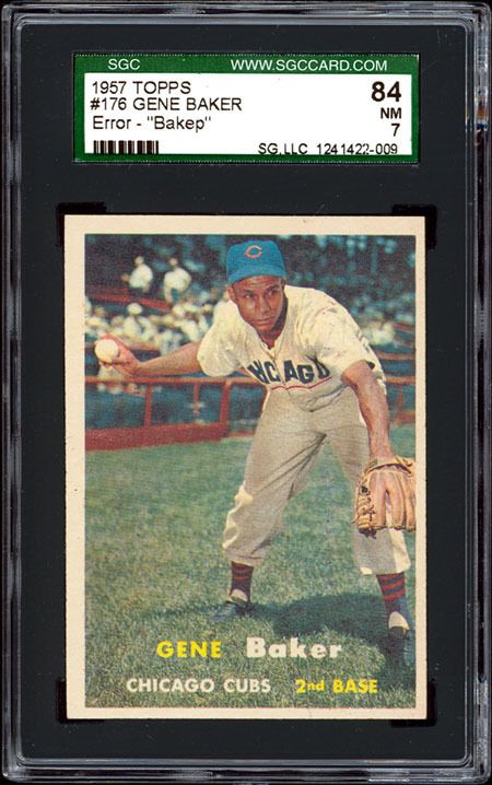 1957 Topps #176 Gene Baker    Error Bakep SGC 84 NM  